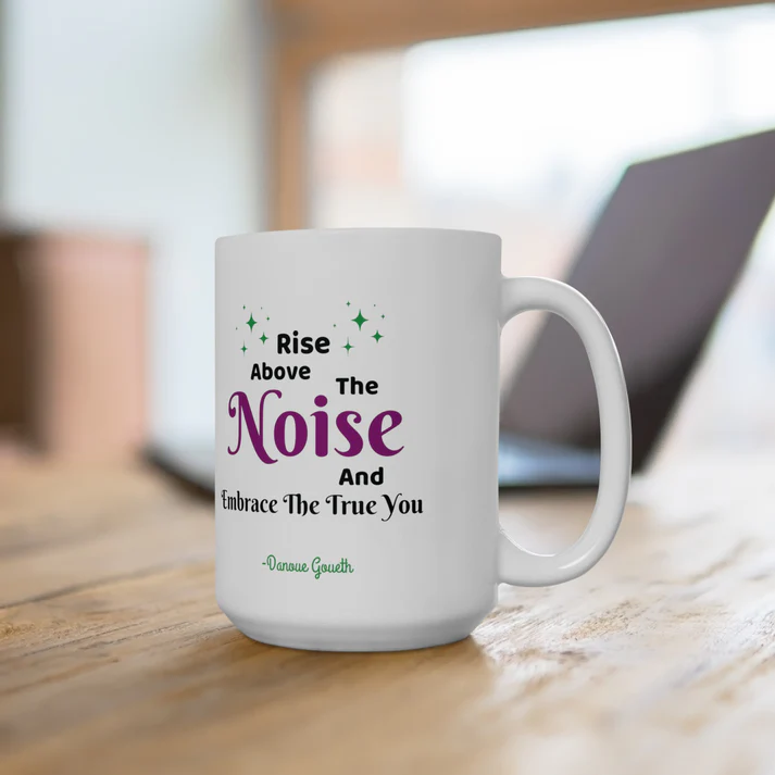 Rise above the noise